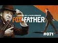 Fox Father - Episode 71