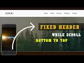 Fixed Header While Scrolling Header From Bottom to Top Using HTML CSS And JavaScript Fixed Header