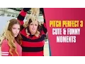 Anna Kendrick Hates Singing The Sign Pitch Perfect 3 Cast Cute Funny Moments On The Set