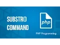 Understanding the substr command PHP Tutorial