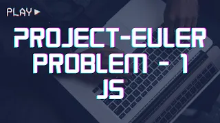 project euler Multiples of 3 and 5 solution in js
