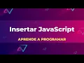 3 Formas de insertar JavaScript en HTML