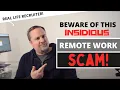Beware Of This Insidious Remote Work Scam