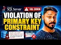 Violation Of Primary Key Constraint