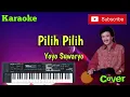 Download Lagu Pilih Pilih ( Yoyo Suwaryo ) Karaoke - Cover - Musik Sandiwaraan