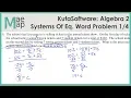 KutaSoftware Algebra 2 - Systems Of Equations Word Problems Part 1