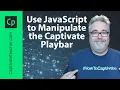 Use JavaScript to Manipulate the Adobe Captivate Classic Playbar