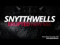 Download Lagu Snytthwells - Erupted (New Mix)