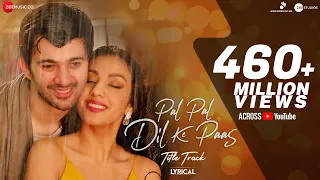 pal pal dil ke paas title song lyrical karan deol sahher bambba arijit singh parampara