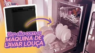UM DIA COM MINHA LAVA LOUÇA - vale a pena?