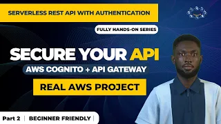 Serverless REST API With Authentication Part 2 AWS Cognito API Gateway Python AWS Project