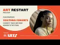 Art Restart: Sultana Isham