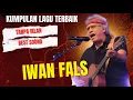 Download Lagu Hits Terpopuler Iwan Fals-“Kompilasi Lagu Terbaik Iwan Fals Sepanjang Masa”