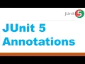 JUnit 5 Annotations JUnit 5 Basics All the annotations in JUnit 5