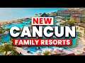 Top 6 Best All-Inclusive Family Resorts in Cancun 2025