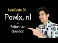 POW x n Leetcode 50 Follow-up Question Big Tech Actually Asks
