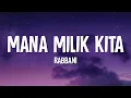 Rabbani - Mana Milik Kita (Lirik)