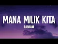 Download Lagu Rabbani - Mana Milik Kita (Lirik)