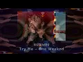 แปลเพลง Try Me - The Weeknd (Thaisub ความหมาย ซับไทย)