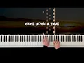 Once Upon a Time Austin Farwell Piano Tutorial relaxing emotional calm soft