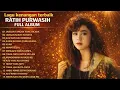 Lagu RATIH PURWASIH Full Album 🎶 Lagu Lawas Penuh Kenangan Terbaik🌻Lagu Nostalgia Paling Dicari 