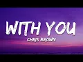 Download Lagu Chris Brown - With You (Lyrics)