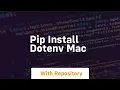 pip install dotenv mac