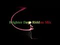 Brighter Days Riddim Mix (2013)