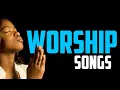 Download Lagu Nigeria Praise and Worship Songs For Prayers - Best African Worship Songs - Nigerian Gospel Music
