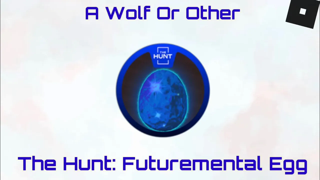 [EVENT] - How To Get The "The Hunt: Futuremental Egg" from A Wolf Or Other