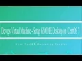 Devops Virtual Machine Setup GNOME Desktop on CentOS 7 part - 5