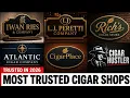 The ONLY 8 Online Cigar Shops You Can Trust FOREVER