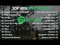 Download Lagu Top Hits SPOTIFY Indonesia 2025 |2025 | Lagu Hits Spotify 2025 |Lagu TerbaruTop Spotify Agustus