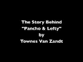 Townes Van Zandt - The Story Behind "Pancho & Lefty"