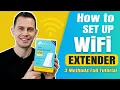 How to Setup Wi-Fi Extender 3 Methods - Full Tutorial