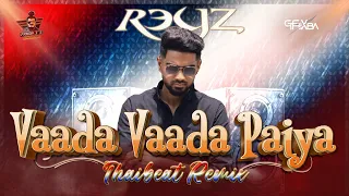 vaada vaada paiya dj reyz pranavis creation thairemix