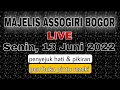 Download Lagu Majlis Assogiri Tanah baru Bogor || Senin, 13 Juni 2022