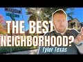 Where to live in Tyler Texas TOP 6 NEIGHBORHOODS IN TYLER