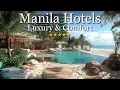 TOP 10 Best Luxury Hotels in Manila Philippines 2025 Travel Guide