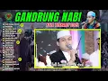 Download Lagu SHOLAWAT GANDRUNG NABI TERBARU 2025