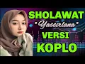 Download Lagu SHOLAWAT MERDU, SHOLAWAT YASIRLANA MERDU ~Sholawat Membawa Berkah ~Versi Koplo 2025