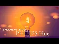 New Filament Bulb Philips Hue - Setup and Demo