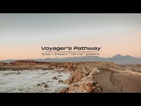 Voyager's Pathway - Sultan + Shepard | Warung | Massane - Mix Collection