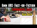6mm ARC Fact or Fiction Real Performance Results From-Scratch Experimental Load Development