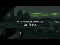 tate mcrae,ali gatie-lie to me (slowed+reverb)