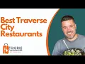 Best Traverse City Restaurants