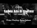 Download Lagu Selalu Ada Di Nadimu OST Jumbo - Prince Poetiray, Quinn Salman ( Akustik Karaoke )
