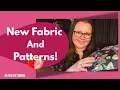 New Fabric and Patterns and I had a Special Birt ay