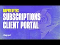 Rapyd Bytes Subscriptions - Client Portal