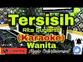 Download Lagu TERSISIH - Rita Sugiarto (KARAOKE) Dangdut || Nada Wanita G=DO [Sedang]